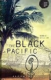 The Black Pacific: Anti-Colonial Struggles and Oceanic Connections (Theory for a Global Age Series)