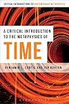 A Critical Introduction to the Metaphysics of Time (Bloomsbury Critical Introductions to Contemporary Metaphysics)