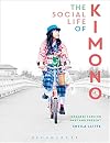 The Social Life of Kimono: Japanese Fashion Past and Present (Dress, Body, Culture)