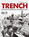 Trench: A History of Trench Warfare on the Western Front (General Military)