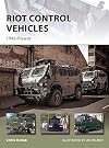 Riot Control Vehicles: 1945-Present (New Vanguard)