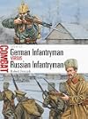 German Infantryman vs Russian Infantryman: 1914–15 (Combat)