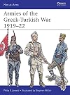 Armies of the Greek-Turkish War 1919–22 (Men-at-Arms)