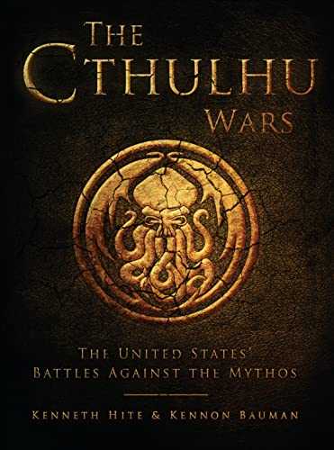 The Cthulhu Wars (By: Kenneth Hite,Kennon Bauman) cover