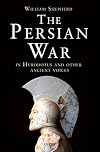 The Persian War in Herodotus and Other Ancient Voices