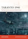 Taranto 1940: The Fleet Air Arm's precursor to Pearl Harbor (Campaign)