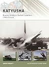 Katyusha: Russian Multiple Rocket Launchers 1941-Present (New Vanguard)