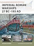 Imperial Roman Warships 27 Bc193 Ad