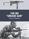 The M3 "Grease Gun" (Weapon)