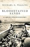 Bloodstained Sands: U.S. Amphibious Operations in World War II (General Military)