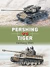Pershing vs Tiger: Germany 1945 (Duel)