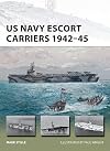 US Navy Escort Carriers 1942–45 (New Vanguard)