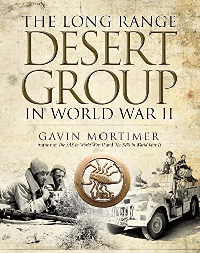 The Long Range Desert Group in World War II (By: Gavin Mortimer) cover