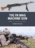 The Fn Mag Machine Gun M240 L7 And Other Variants