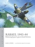 Rabaul 194344 Reducing Japans Great Island Fortress Air Campaign