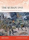 The Kuban 1943: The Wehrmacht's last stand in the Caucasus (Campaign)