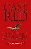 Case Red: The Collapse of France