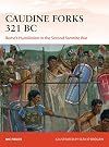 Caudine Forks 321 BC: Rome's humiliation in the Second Samnite War (Campaign)