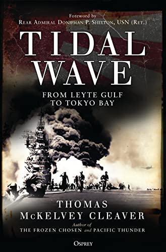 Tidal Wave: From Leyte Gulf to Tokyo Bay (By: Thomas McKelvey Cleaver) cover