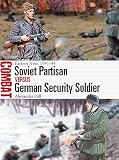 Soviet Partisan Versus German Security Soldier Eastern Front 194144