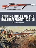 Sniping Rifles On The Eastern Front 193945