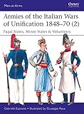 Armies Of The Italian Wars Of Unification 184870 Papal States Minor States Volunteers