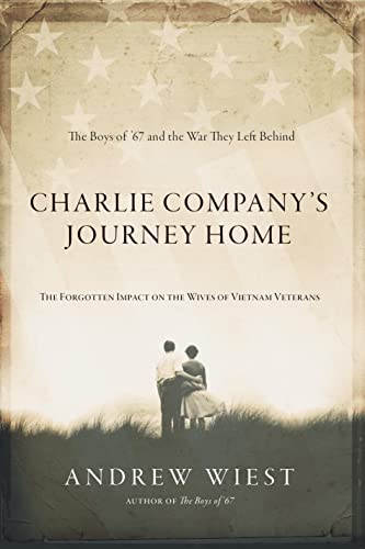Charlie Company Journeys Home: The Forgotten Impact on the Wives of Vietnam Veterans (By: Andrew Wiest) cover