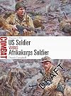 US Soldier vs Afrikakorps Soldier: Tunisia 1943 (Combat)