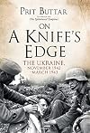 On a Knife's Edge: The Ukraine, November 1942–March 1943