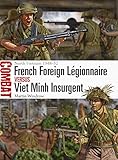 French Foreign Legionnaire Versus Viet Minh Insurgent North Vietnam 194852