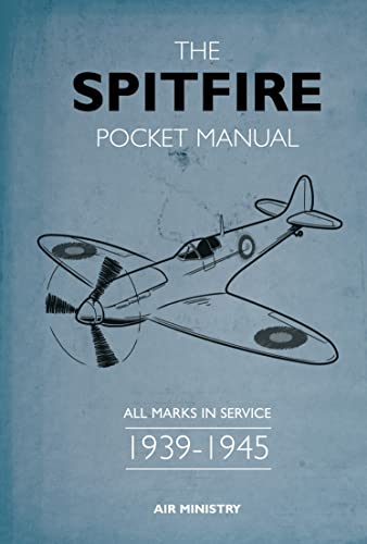 The Spitfire Pocket Manual: 1939-1945 (By: Martin Robson) cover