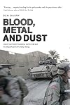 Blood, Metal and Dust: How Victory Turned into Defeat in Afghanistan and Iraq