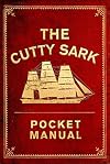 Cutty Sark Pocket Manual