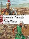 Macedonian Phalangite vs Persian Warrior: Alexander confronts the Achaemenids, 334–331 BC (Combat)