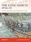 The Long March 1934&ndash;35: The rise of Mao and the beginning of modern China (Campaign)