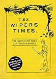 The Wipers Times The Famous First World War Trench Newspaper