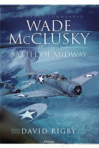 Wade McClusky and the Battle of Midway (By: David Rigby) cover