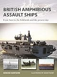 British Amphibious Assault Ships From Suez To The Falklands And The Present Day