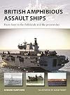 British Amphibious Assault Ships: From Suez to the Falklands and the present day (New Vanguard)