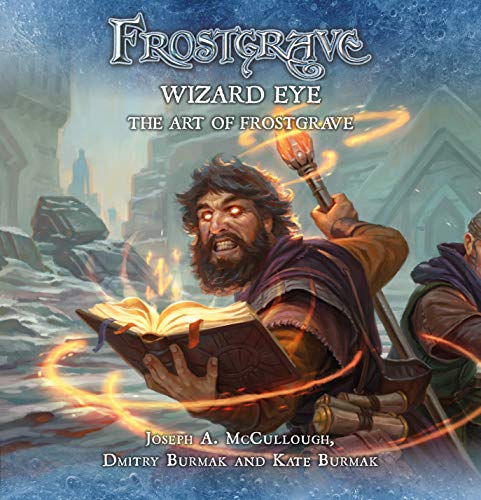 Wizard Eye: The Art of Frostgrave (By: Joseph A. McCullough) cover