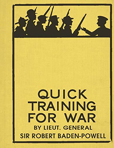 Quick Training for War (By: Robert Baden-Powell,Martin Robson) cover