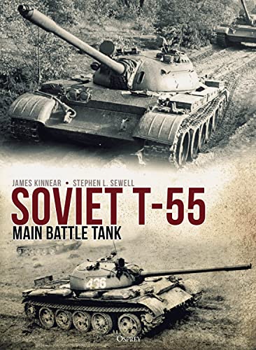 Soviet T-55 Main Battle Tank (By: Stephen Sewell,James Kinnear,Andrey Aksenov) cover