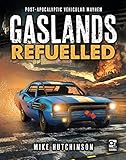 Gaslands Refuelled Postapocalyptic Vehicular Mayhem