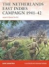 Netherlands East Indies Campaign 1941–42, The: Japan's quest for oil