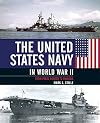 The United States Navy in World War II: From Pearl Harbor to Okinawa