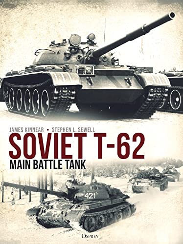 Soviet T-62 Main Battle Tank (By: Stephen Sewell,James Kinnear,Andrey Aksenov) cover