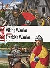 Viking Warrior vs Frankish Warrior: Francia 799–911 (Combat)