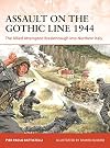 Assault on the Gothic Line 1944: The Allied Attempted Breakthrough into Northern Italy (Campaign)