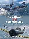 F4U Corsair versus A6M Zero-sen: Rabaul and the Solomons 1943–44 (Duel)