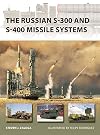 The Russian S-300 and S-400 Missile Systems (New Vanguard, 315)